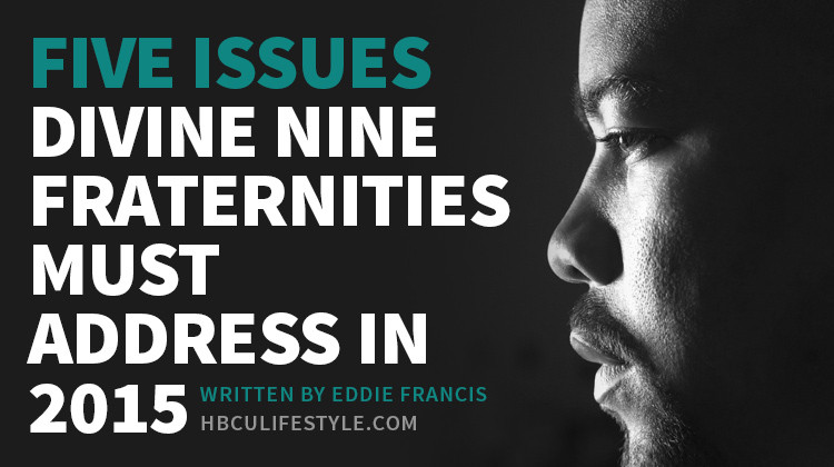 A look at issues Divine Nine fraternities—Alpha Phi Alpha, Kappa Alpha Psi, Omega Psi Phi, Phi Beta Sigma and Iota Phi Theta—must address in 2015.