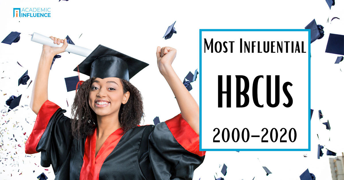 Top 10 Most Influential HBCUs Ranked By Academic Influence