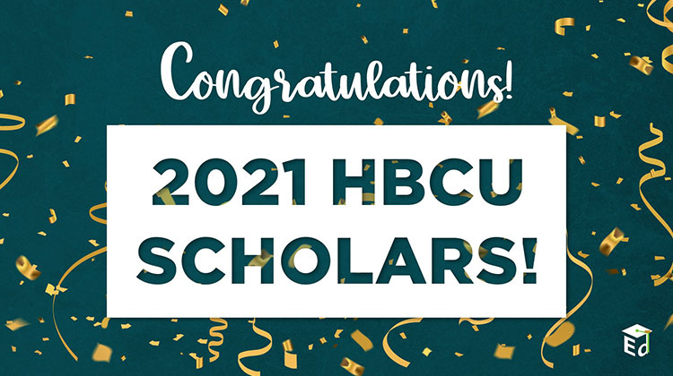 Congratulations to the 2021 HBCU Scholars!